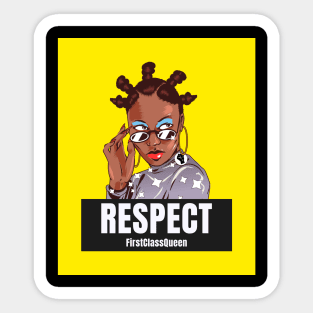 Respect FirstClassQueen Sticker